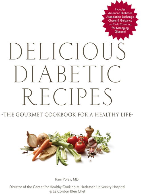 Title details for Delicious Diabetic Recipes by Rani Polak - Wait list